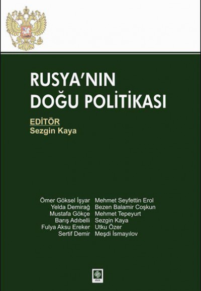 Rusya'nın Doğu Politikası Rusya'nın Doğu Politikası