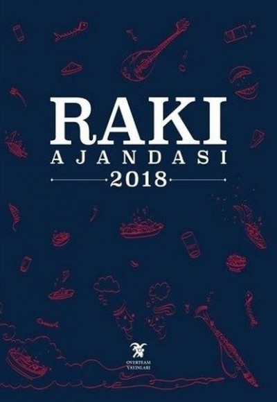 Rakı Ajandası 2018 (Ciltli) Rakı Ajandası 2018 (Ciltli)