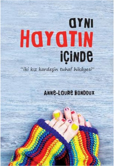 Aynı Hayatın İçinde Aynı Hayatın İçinde