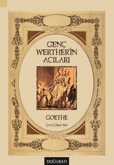 Genç Werther'in Acıları Genç Werther'in Acıları