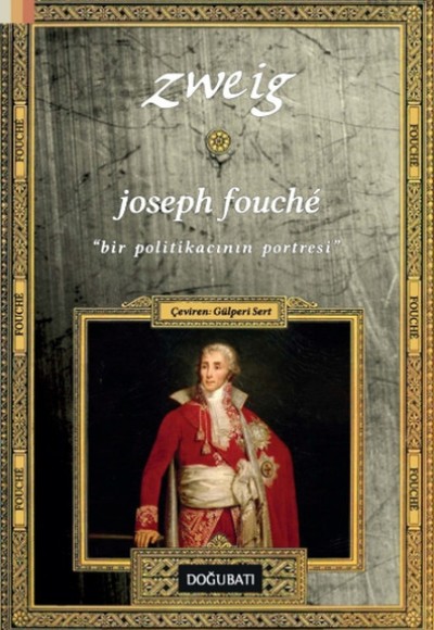 Joseph Fouche  Bir Politikacının Portresi