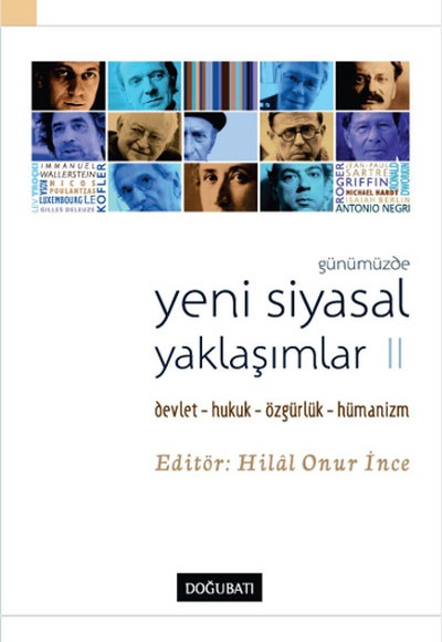 Günümüzde Yeni Siyasal Yaklaşımlar 2 Devlet-Hukuk-Özgürlük-Hümanizm Günümüzde Yeni Siyasal Yaklaşımlar 2 Devlet-Hukuk-Özgürlük-Hümanizm