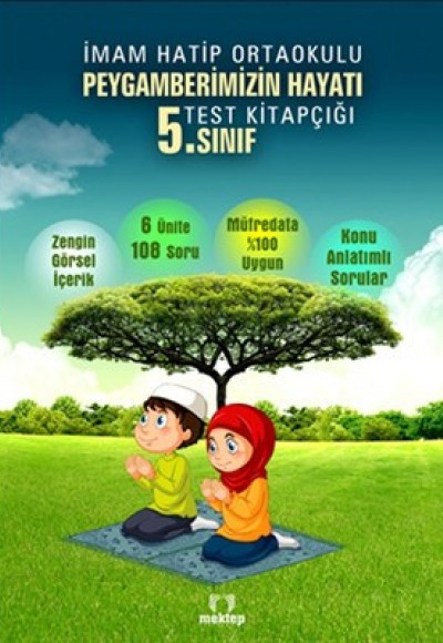 5. Sınıf Peygamberimizin Hayatı Test Kitapçığı 5. Sınıf Peygamberimizin Hayatı Test Kitapçığı