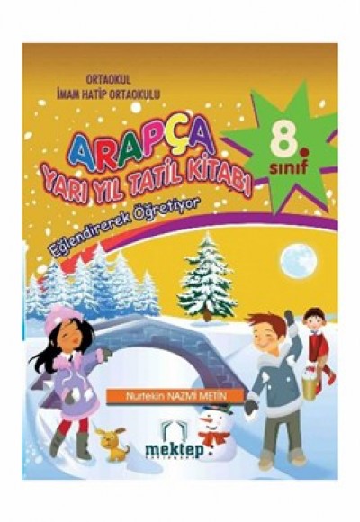 Arapça 8. Sınıf Yarıyıl Tatil Kitabı Arapça 8. Sınıf Yarıyıl Tatil Kitabı