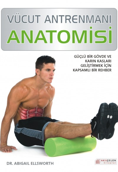 Vücut Antrenmanı Anatomisi Vücut Antrenmanı Anatomisi