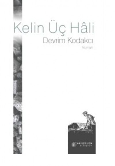 Kelin Üç Hali Kelin Üç Hali