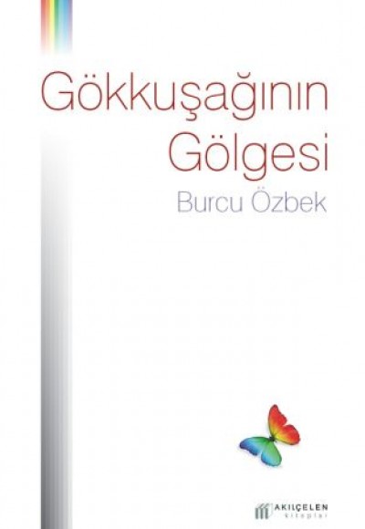 Gökkuşağının Gölgesi Gökkuşağının Gölgesi