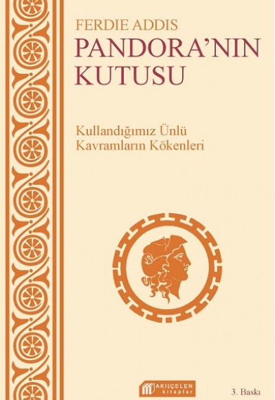 Günlük Sohbetlerde Kullanılan Kavramların Kökenleri - Pandoranın Kutusu Günlük Sohbetlerde Kullanılan Kavramların Kökenleri - Pandoranın Kutusu