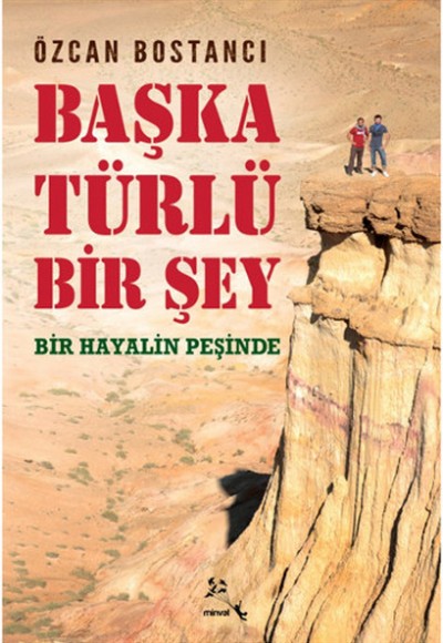 Başka Türlü Bir Şey Bir Hayalin Peşinde Başka Türlü Bir Şey Bir Hayalin Peşinde