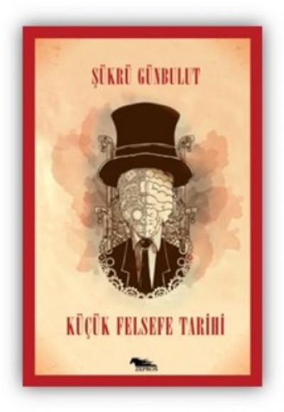 Küçük Felsefe Tarihi Küçük Felsefe Tarihi
