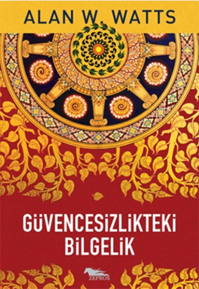 Güvencesizlikteki Bilgelik Güvencesizlikteki Bilgelik