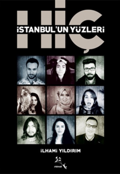 İstanbul'un Yüzleri Hiç İstanbul'un Yüzleri Hiç