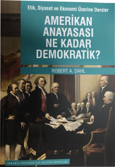 Amerikan Anayasası Ne Kadar Demokratik? Amerikan Anayasası Ne Kadar Demokratik?