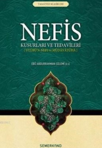 Nefis Kusurları ve Tedavileri Nefis Kusurları ve Tedavileri