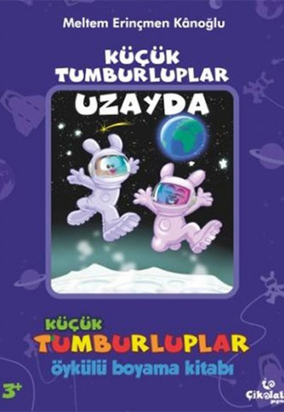 Küçük Tumburluplar - Uzayda (Öykülü Boyama Kitabı) Küçük Tumburluplar - Uzayda (Öykülü Boyama Kitabı)
