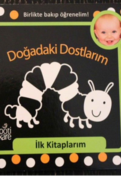 İlk Kitaplarım Serisi: Doğadaki Dostlarım İlk Kitaplarım Serisi: Doğadaki Dostlarım