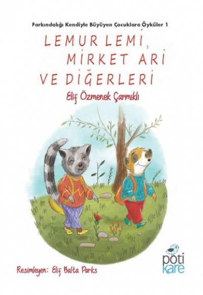 Lemur Lemi, Mirket Ari ve Diğerleri Elif Özmenek Çarmıklı Lemur Lemi, Mirket Ari ve Diğerleri Elif Özmenek Çarmıklı