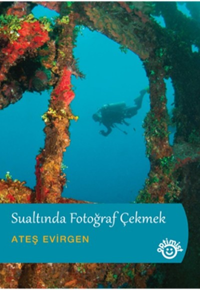 Sualtında Fotoğraf Çekmek Sualtında Fotoğraf Çekmek