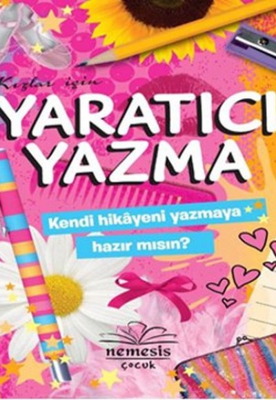 Kızlar İçin Yaratıcı Yazma Kızlar İçin Yaratıcı Yazma