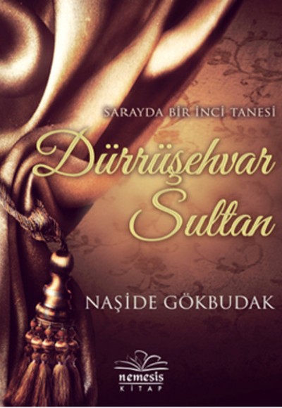 Dürrüşehvar Sultan Sarayda Bir İnci Tanesi Dürrüşehvar Sultan Sarayda Bir İnci Tanesi