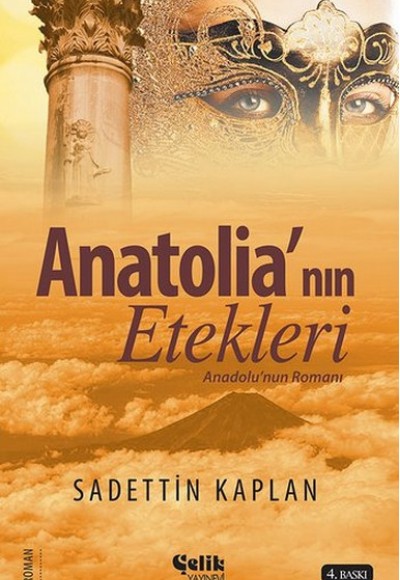 Anatolianın Etekleri - Anadolu Romanı Anatolianın Etekleri - Anadolu Romanı