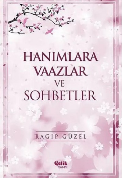 Hanımlara Vaazlar ve Sohbetler Hanımlara Vaazlar ve Sohbetler