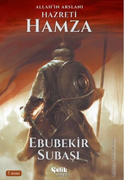 Allah'ın Aslanı Hazreti Hamza Allah'ın Aslanı Hazreti Hamza