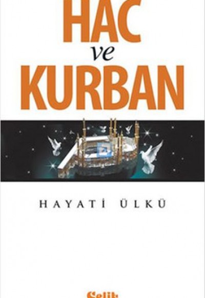 Hac ve Kurban Hac ve Kurban