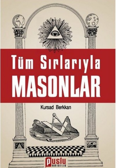 Tüm Sırlarıyla Masonlar
