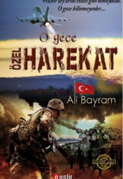 O Gece Özel Harekat O Gece Özel Harekat
