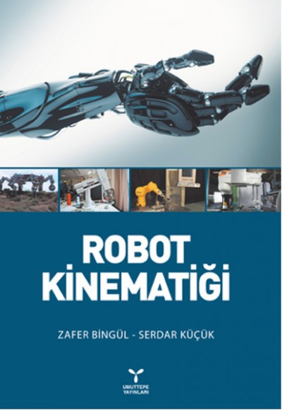 Robot Kinematiği Robot Kinematiği
