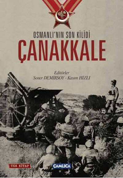 Osmanlının Son Kilidi Çanakkale