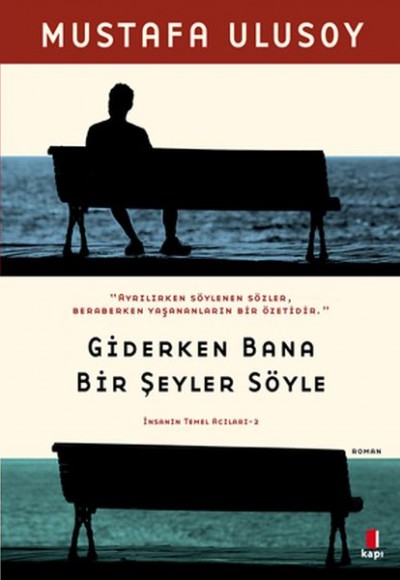 Giderken Bana Bir Şeyler Söyle Giderken Bana Bir Şeyler Söyle