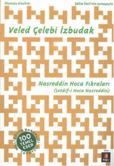Nasreddin Hoca Fıkraları (Letaif-i Hoca Nasreddin) Nasreddin Hoca Fıkraları (Letaif-i Hoca Nasreddin)