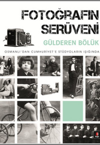 Fotoğrafın Serüveni Fotoğrafın Serüveni