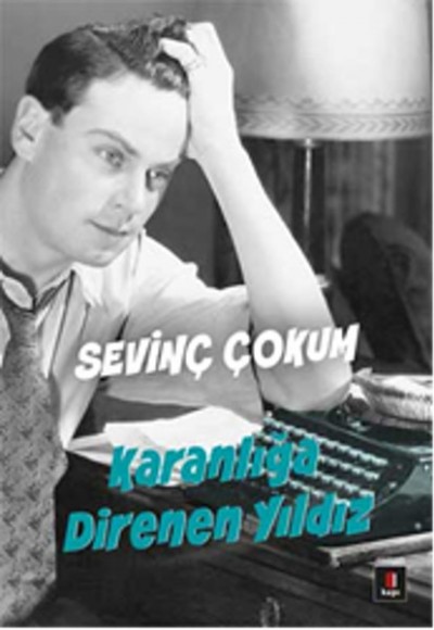 Karanlığa Direnen Yıldız Karanlığa Direnen Yıldız