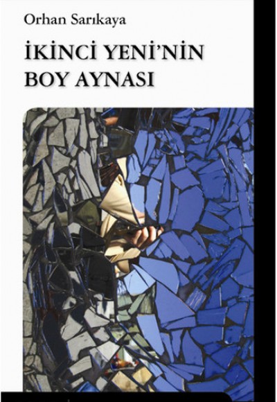İkinci Yeni'nin Boy Aynası İkinci Yeni'nin Boy Aynası