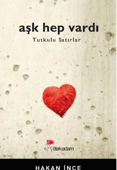 Aşk Hep Vardı Tutkulu Satırlar Aşk Hep Vardı Tutkulu Satırlar