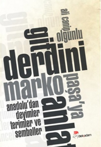Git Derdini Marko Paşa'ya Anlat Git Derdini Marko Paşa'ya Anlat