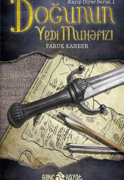 Doğunun Yedi Muhafızı / Kayıp Diyar Serisi -1 Doğunun Yedi Muhafızı / Kayıp Diyar Serisi -1