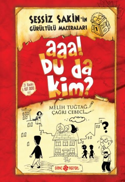 Sessiz Sakin'in Gürültülü Maceraları 01 - Aaa! Bu da Kim? (Ciltli) Sessiz Sakin'in Gürültülü Maceraları 01 - Aaa! Bu da Kim? (Ciltli)