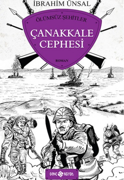 Çanakkale Cephesi / Ölümsüz Şehitler Çanakkale Cephesi / Ölümsüz Şehitler
