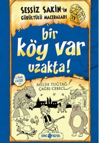 Sessiz Sakin'in Gürültülü Maceraları 07 - Bir Köy Var Uzakta! (Ciltli) Sessiz Sakin'in Gürültülü Maceraları 07 - Bir Köy Var Uzakta! (Ciltli)