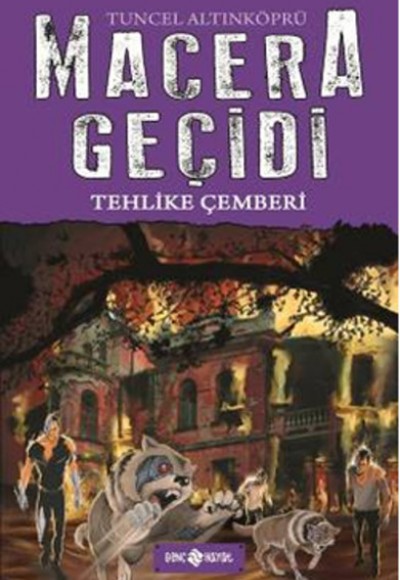 Macera Geçidi 6 - Tehlike Çemberi Macera Geçidi 6 - Tehlike Çemberi