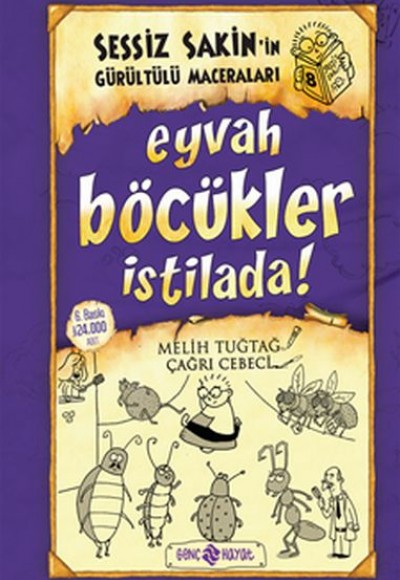 Sessiz Sakin'in Gürültülü Maceraları 08 - Eyvah Böcükler İstilada (Ciltli) Sessiz Sakin'in Gürültülü Maceraları 08 - Eyvah Böcükler İstilada (Ciltli)