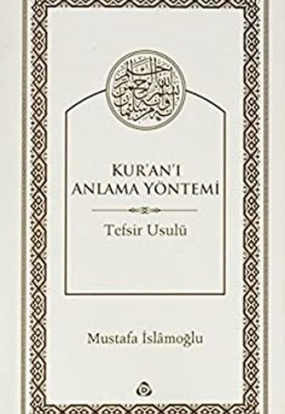 Kuranı Anlama Yöntemi Kuranı Anlama Yöntemi