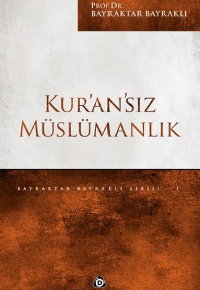 Kuransız Müslümanlık Kuransız Müslümanlık