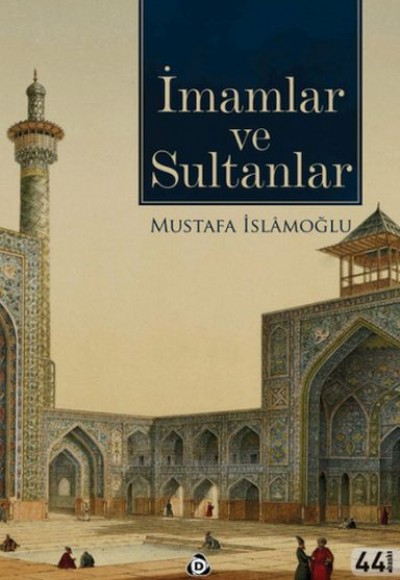 İmamlar ve Sultanlar İmamlar ve Sultanlar