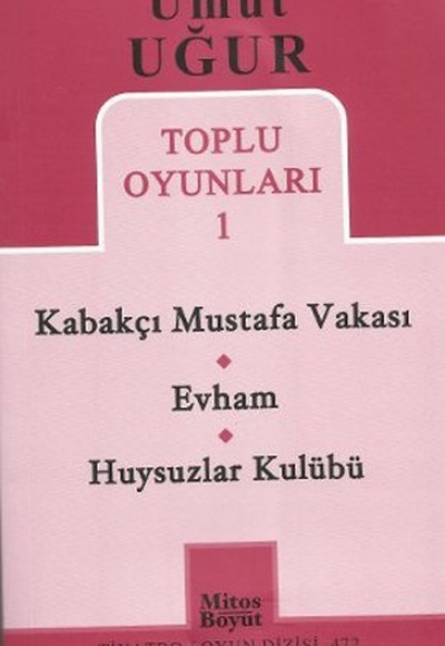 Toplu Oyunlar 1 / Kabakçı Mustafa Vakası - Evham - Huysuzlar Kulübü Toplu Oyunlar 1 / Kabakçı Mustafa Vakası - Evham - Huysuzlar Kulübü