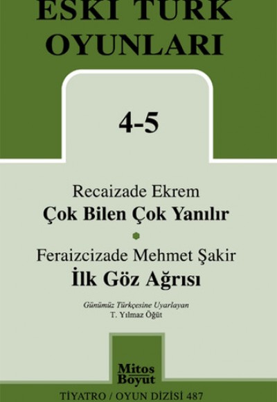 Çok Bilen Çok Yanılır-İlk Göz Ağrısı / Eski Türk Oyunları 4-5 Çok Bilen Çok Yanılır-İlk Göz Ağrısı / Eski Türk Oyunları 4-5